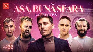 AȘA BUNĂ SEARA la Teatru | special guest SATOSHI