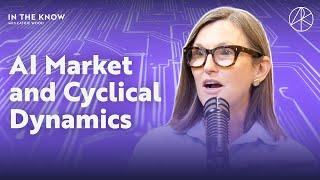 AI Market and Cyclical Dynamics | ITK With Cathie Wood