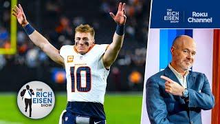 Rich Eisen LOVES That Broncos QB Bo Nix Keeps Proving Him Right | The Rich Eisen Show