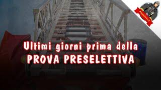 Pochi giorni alla PROVA PRESELETTIVA - Concorso 350 Vigili del Fuoco