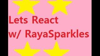 Mulan?? - React W/ RayaSparkles