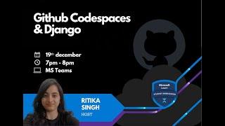 Github CodeSpaces and Django | MLSA Event | Hands-on Django