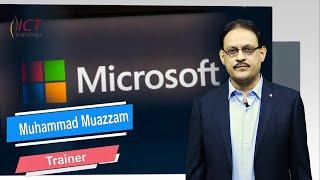 Trainer: Muhammad Muazzam | Microsoft, Cloud, Linux Technology | ICT Trainings