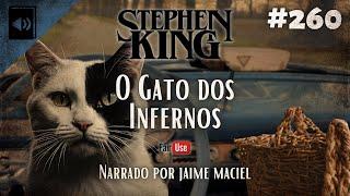 #260 - Audiolivro - O Gato dos Infernos - Stephen King