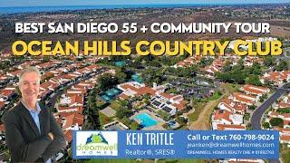 Best San Diego 55+ Community Tour of  Ocean Hills Country Club