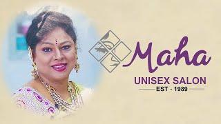 Who is Maha ? Maha Unisex Salon  from 1989