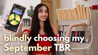 BLINDLY choosing my September TBR 