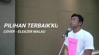 Cover - Pilihan Terbaik'ku (Eleazer Malau)