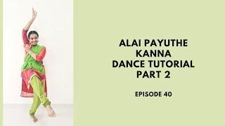 Alai Payuthe Kanna: Dance Tutorial: Part 2: Episode 40