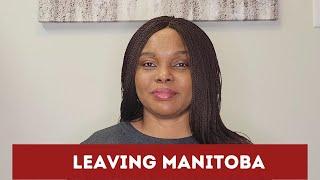 LEAVING MANITOBA - MY STORY