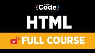 HTML Tutorial for Beginners | HTML Full Course 2023 | HTML Tutorial | HTML in One Video | SimpliCode