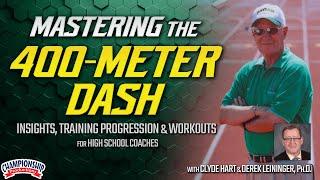 Mastering the 400-Meter Dash: Insights, Training Progression & Workouts for High School Coaches