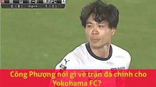 Công Phượng nói gì về trận đá chính cho Yokohama FC