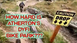 HOW HARD IS ATHERTON'S DYFI BIKE PARK?