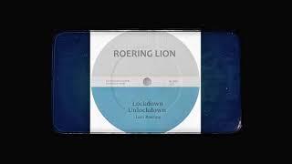 Roering Lion - Lockdown & Unlockdown