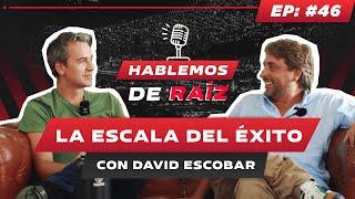 EP.46 La Escala del Éxito con David Escobar Director de Comfama