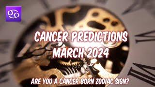 Cancer ️ Sign | Predictions for March 2024