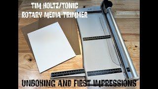 Tim Holtz/Tonic Rotary Media Trimmer - Unboxing and First Impressions