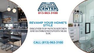 REVAMP YOUR HOME’S STYLE | DISCOVER TOP-NOTCH KITCHEN AND BATHROOM EXPERTS NEAR YOU | (813)963-3100