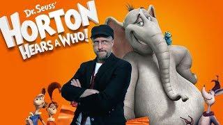 Horton Hears a Who - Nostalgia Critic