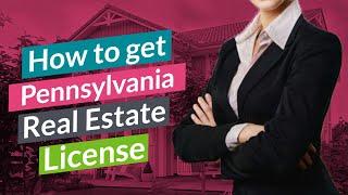 Pennsylvania How To Get Your Real Estate License | Step by Step Pennsylvania Realtor in 66 Days