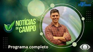 PROGRAMA NOTÍCIAS DO CAMPO Nº 102 - 13 DE OUTUBRO DE 2024