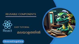 Learn React in Malayalam #2 | Re-Usable Components | Coding Dino #reactjs #coding #malayalam #learn