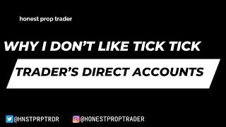 Why I Don’t Like Tick Tick Trader’s Direct Accounts (Yet)