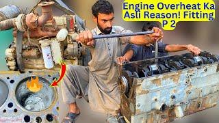 Engine Overheat Piston Reason | New Parts Fitting & Full Engine Rebuild Cummins 6CT  – Part 2