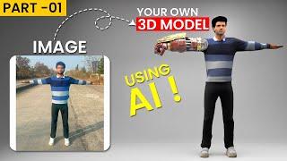 IMAGE TO YOUR OWN 3D MODEL USING AI  | ABHISHEK PATIDAR |