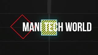 MANI TECH WORLD  // Tech world please  subscribe