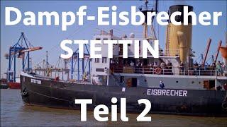 Dampf - Eisbrecher STETTIN | Teil #2 | Maschinenraum, Kesselraum, Technik, Nautik | 4k