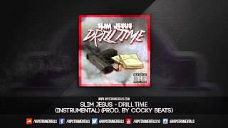 Slim Jesus - Drill Time [Instrumental] (Prod. By Cocky Beats) + DL via @Hipstrumentals