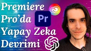 Premiere Pro'da Yapay Zeka Devrimi! - Sora Geliyor!