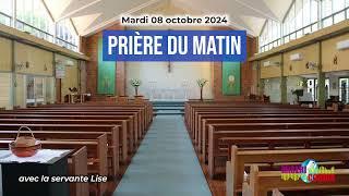 Prière du matin du mardi 08 octobre 2024 avec la servante Lise