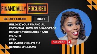 Unlock Your Financial Potential: How Self-Sabotage Impacts Your Career and Wealth