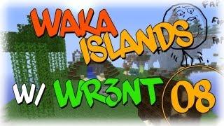Minecraft: Waka Islands w/ Wr3nt #8 - Come distruggere un mondo in 4min!
