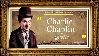 Charlie Chaplin | Must Hear Once | Life Changing Quotes