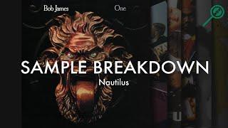 Sample Breakdown: Bob James - Nautilus