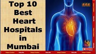 Top 10 Best Heart Hospitals in Mumbai | Best Heart clinics in Mumbai | Unique Creators|