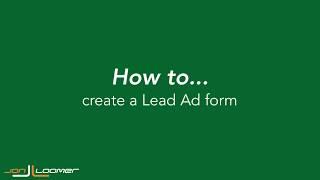 How to Create a Facebook Lead Ad Form (Quick, Silent Tutorial)