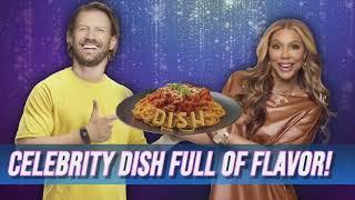 Dish Nation: July 2023 "Celebrity Dish Full of Flavor" WBNX-TV55!