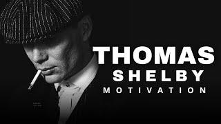 THOMAS SHELBY - Best Motivational Speech