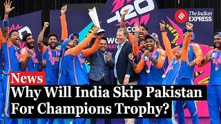 India Refuses to Travel to Pakistan for Champions Trophy 2025 | Security Concerns Explained