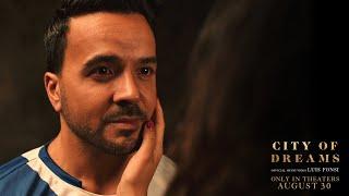 City of Dreams | Official Music Video | Luis Fonsi