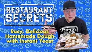 The Best Instant Yeast Dough Recipe for Pizza, Calzones and Zeppoles | Restaurant Secrets