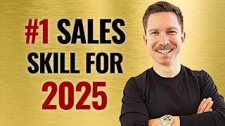 #1 Sales Skill You Need in 2025, Or You Won't Make It