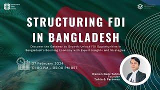 WEBINAR: Structuring FDI In Bangladesh