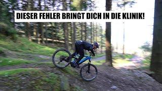 Häufiger FEHLER, der Dich ins Krankenhaus bringt! MTB Fahrtechnik