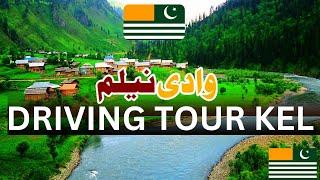 Driving Tour Kel Village Neelum Valley  | Azad Kashmir |